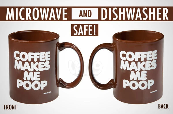 Coffee Makes Me Poop Mug
