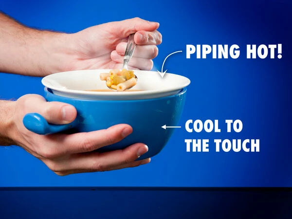 The inner ceramic bowl is hot 'n toasty while the insulated outer bowl remains cool as a cucumber.