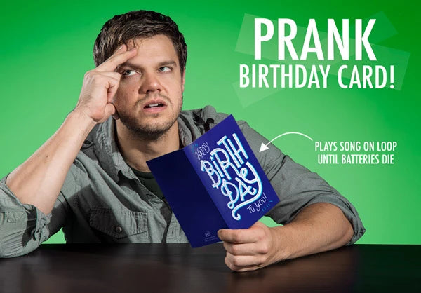 Prank birthday card plays a song on a loop until the batteries die!