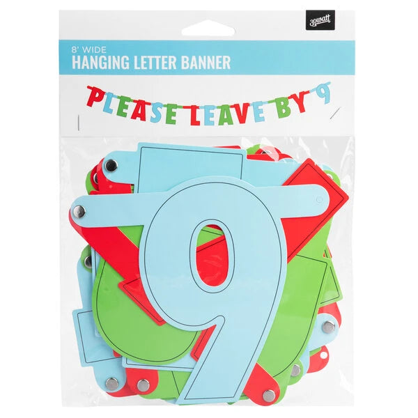 "Please Leave By 9" Party Banner