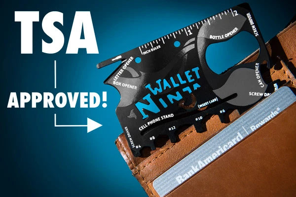 The Wallet Ninja is one of very few multi-tools approved by the TSA!
