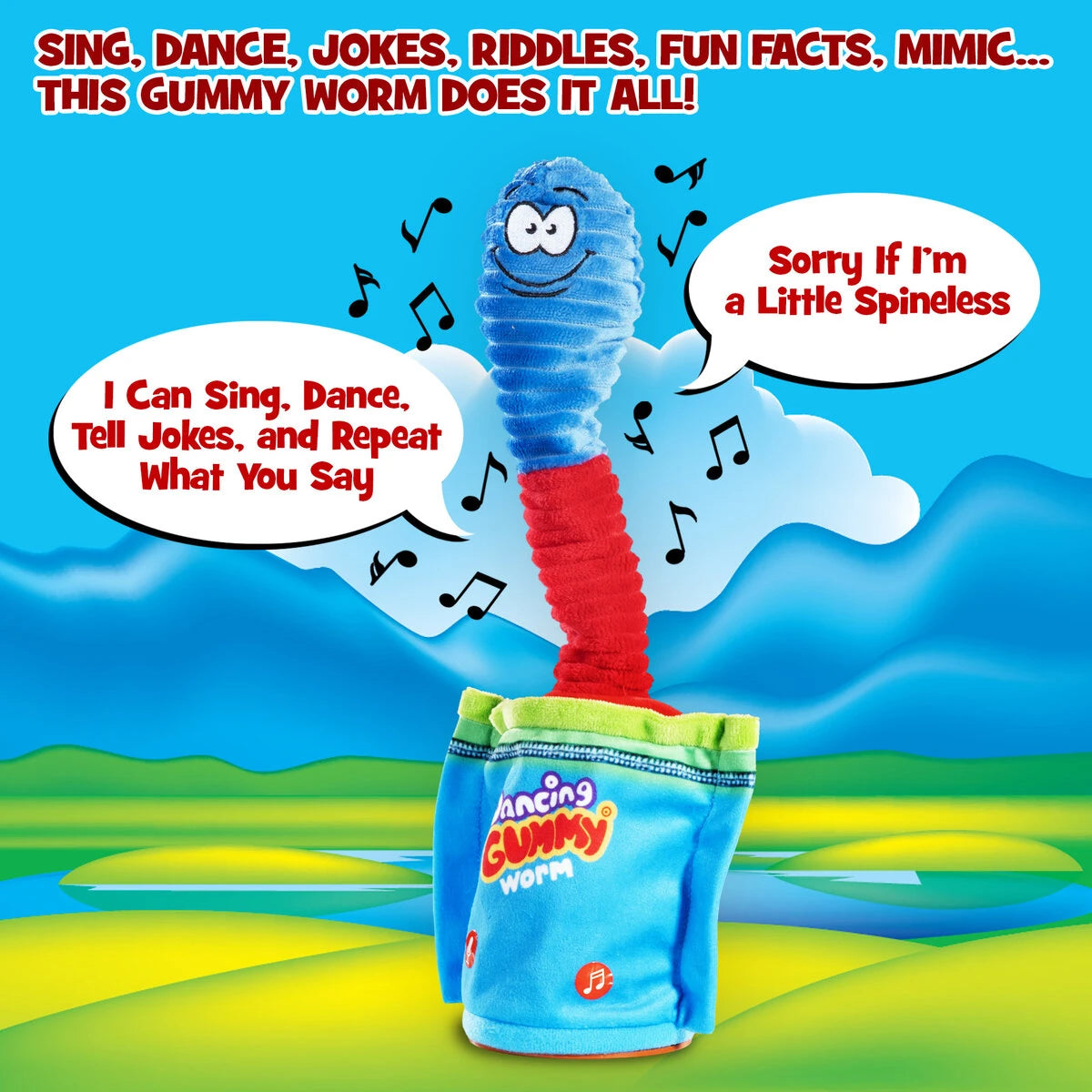 The Dancing Gummy Worm can sing and dance as well as tell jokes, riddles, and fun facts. He'll even repeat what you say. What you say.