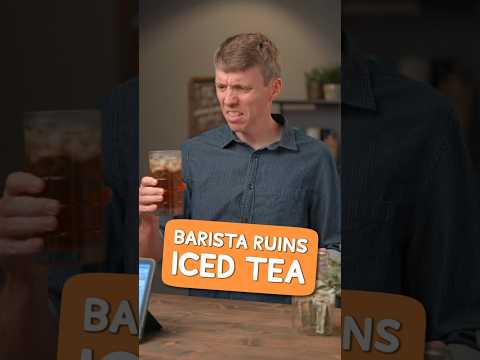 Barista RUINS Iced Tea!!